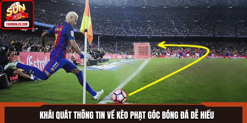 Khái quát thông tin về kèo phạt góc bóng đá dễ hiểu