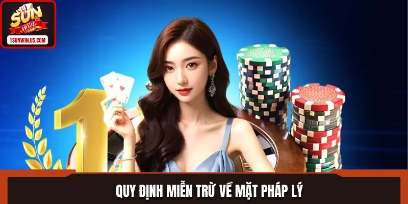 Quy định miễn trừ về mặt pháp lý