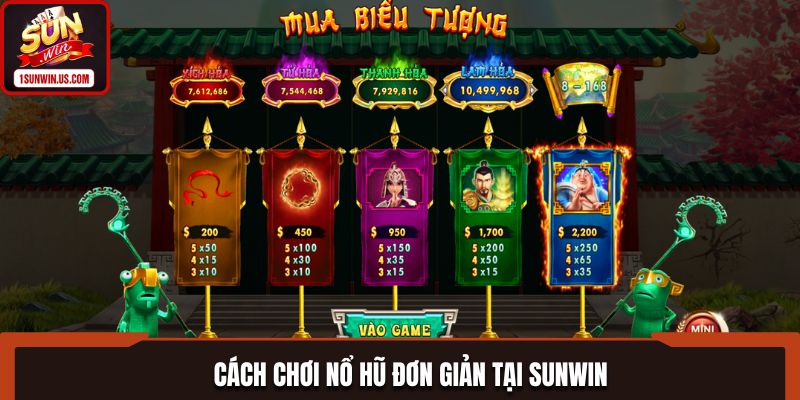 Cách chơi Nổ hũ đơn giản tại SUNWIN giúp bạn tiếp cận dễ dàng