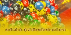 Soi Cầu Miền Bắc - Bật Mí Những Phương Pháp Hay Từ Sunwin