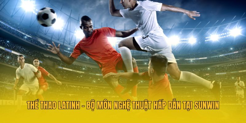 Thể Thao Latinh - Bộ Môn Nghệ Thuật Hấp Dẫn Hiện Nay